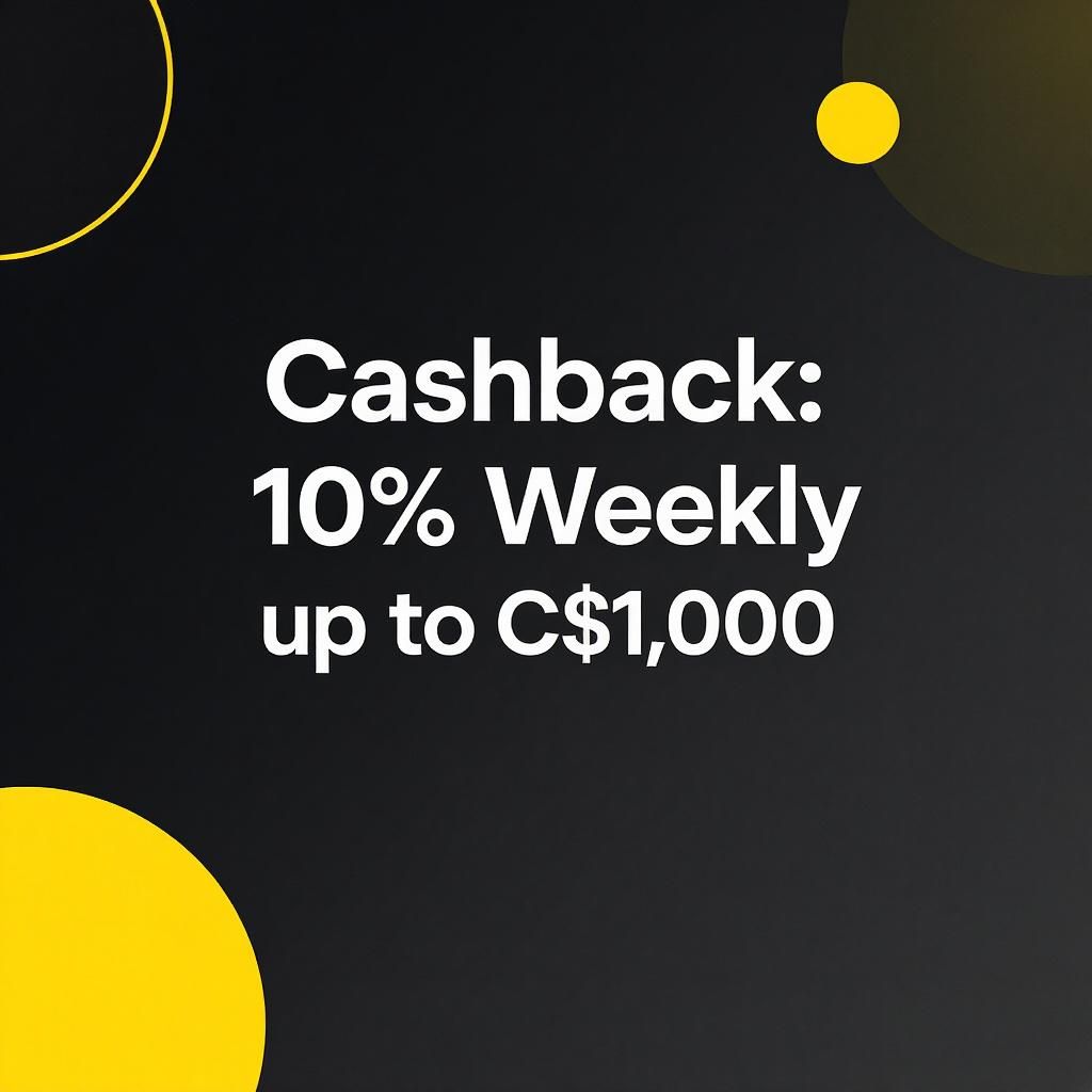 Cashback: 10% Weekly up to C$1,000
